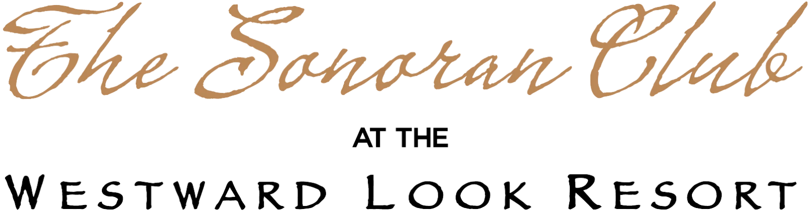 The image features the text "The Sonoran Club at the Westward Look Resort" in a stylized font.