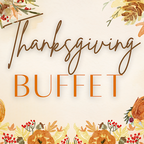 Thanksgiving Buffet image with autumn leaves, pumpkins, and a turkey illustration around the text.